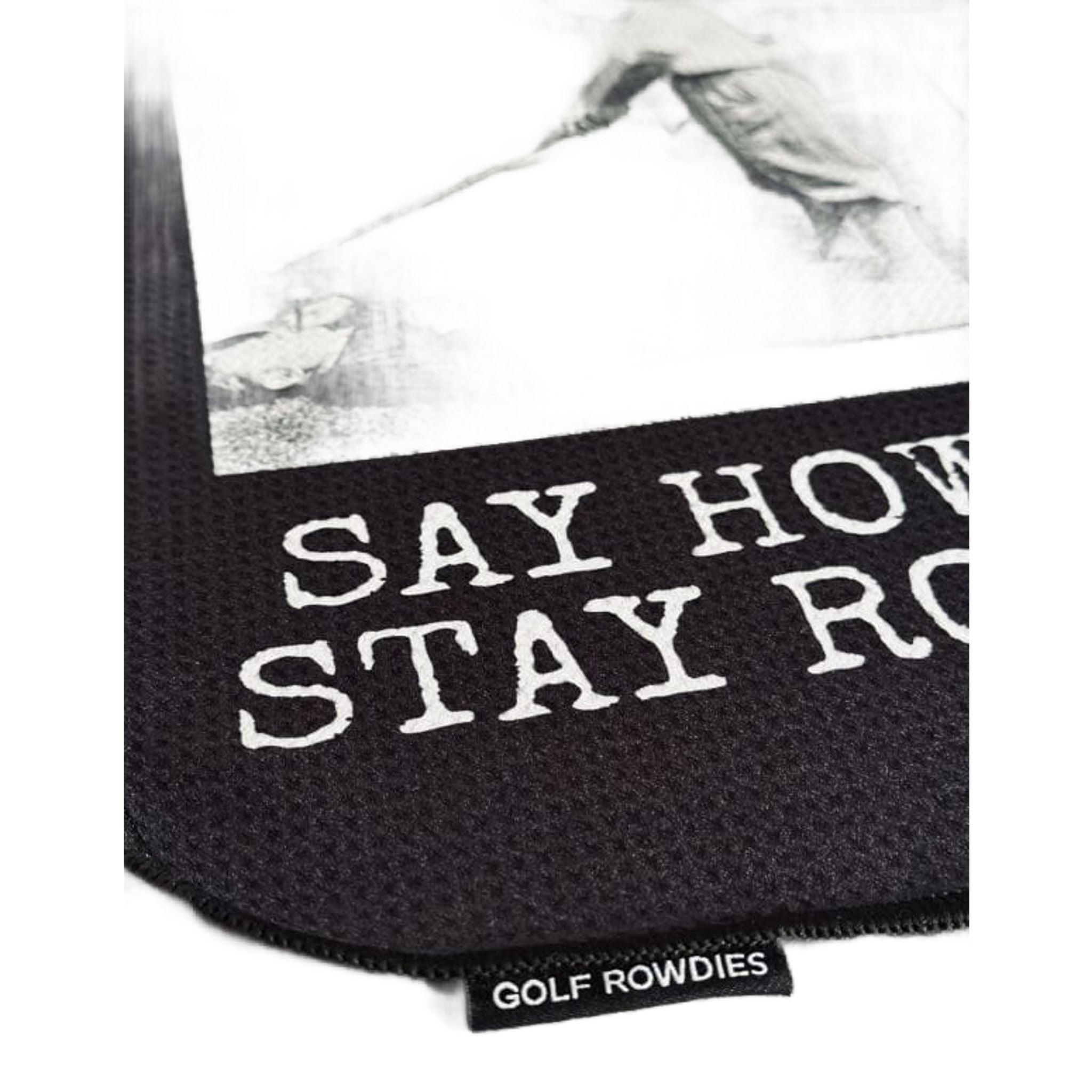 Golf Rowdies Dites bonjour, restez turbulents Serviettes Max Club